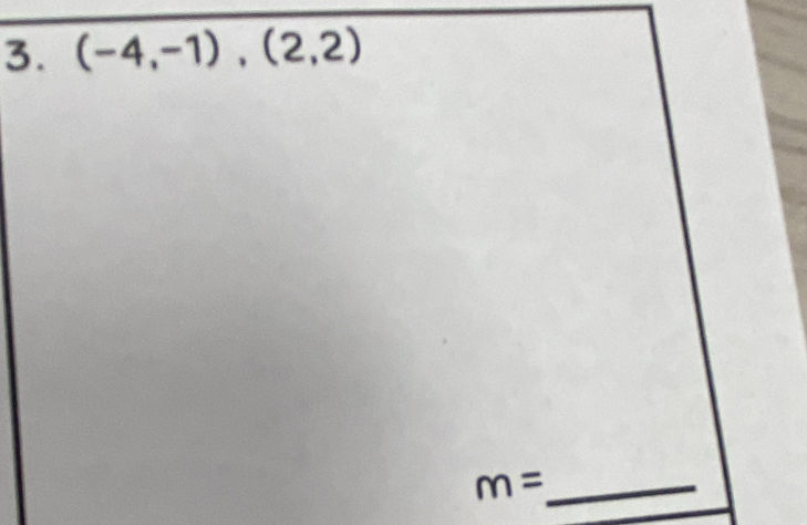 (-4,-1),(2,2)
_ m=