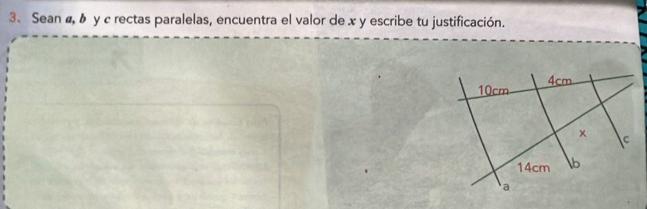 Sean ø, δ y c rectas paralelas, encuentra el valor de x y escribe tu justificación.