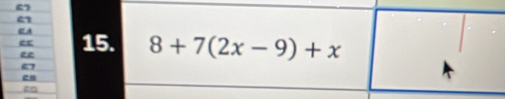 8+7(2x-9)+x