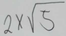 2xsqrt(5)