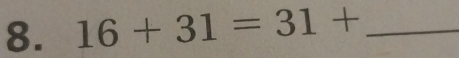 16+31=31+ _