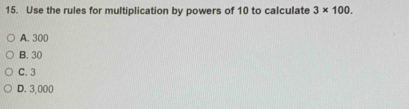 Solved: Use the rules for multiplication by powers of 10 to calculate 3 ...