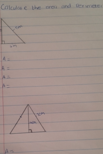 Calculare the area and perimeter
A=
A=
A=
A=
A=