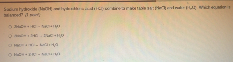 Solved: Sodium hydroxide (NaOH) and hydrochloric acid (HCl) combine to ...