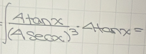 ∈t frac 4tan x(4sec x)^3· 4tan x=