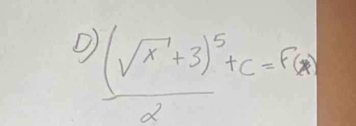 frac (sqrt(x)+3)^52+c=F(x)