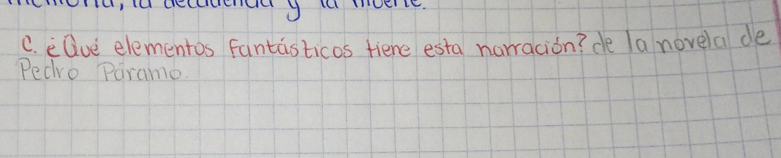 eDue elementos fantasticos fiene esta narracion? de la novela de 
Pecvo Parame.