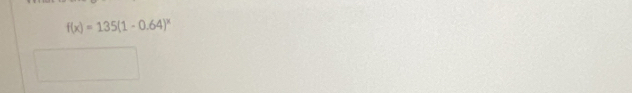 f(x)=135(1-0.64)^x