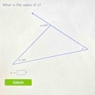 What is the value of s?
s=□°
Subrit