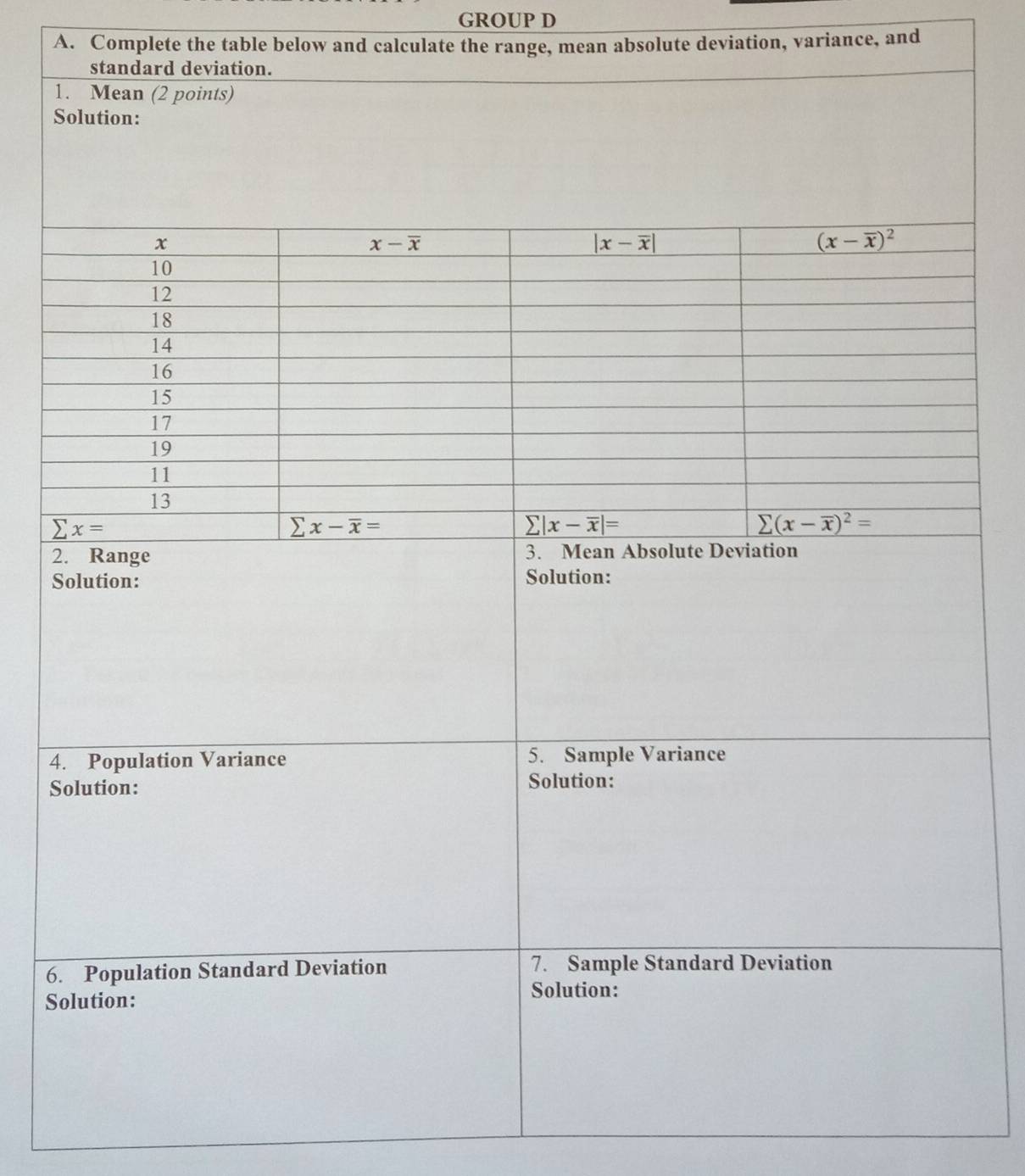 GROUP D
A. Complete the table below and calculate the range, mean absolute deviation, variance, and
1
2
S
4
S
6
S