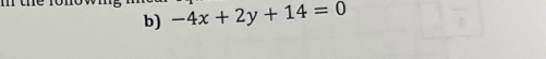 -4x+2y+14=0