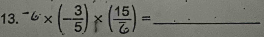 ( * (- 3/5 )* ( 15/6 )= _