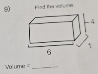 Find the volume.
Volume= _