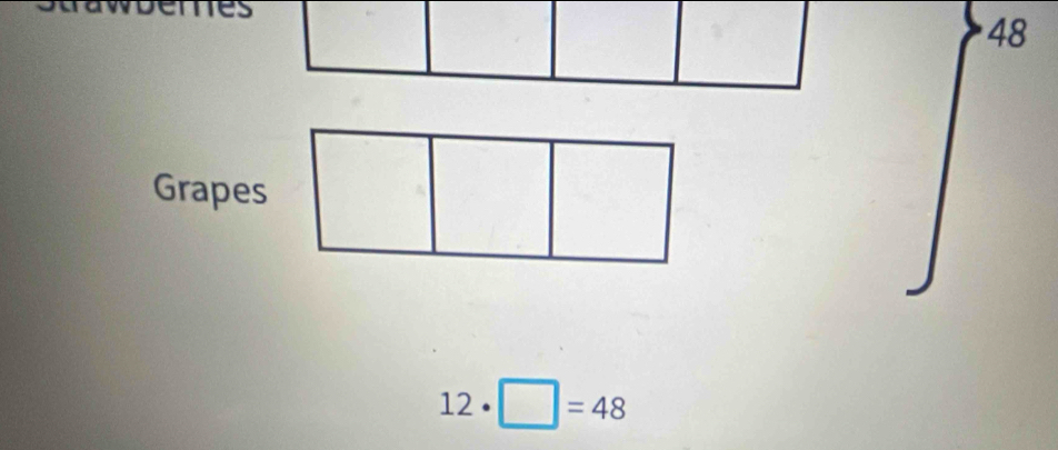 48
Grapes
12 . □ =48