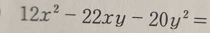 12x^2-22xy-20y^2=