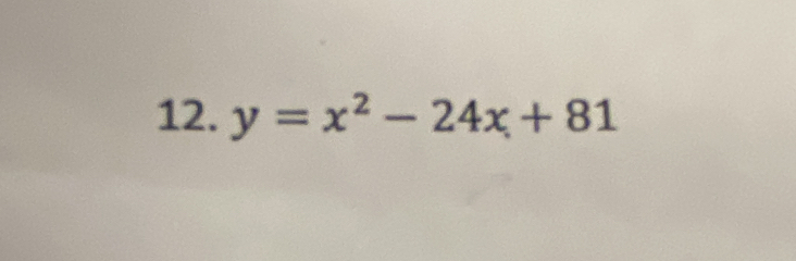 y=x^2-24x+81