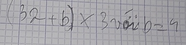 (32+b)* 3vab=9