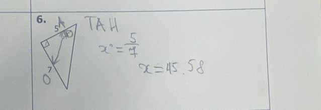 TAH
x°= 5/7 
x=45.58