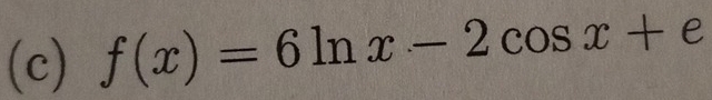 f(x)=6ln x-2cos x+e