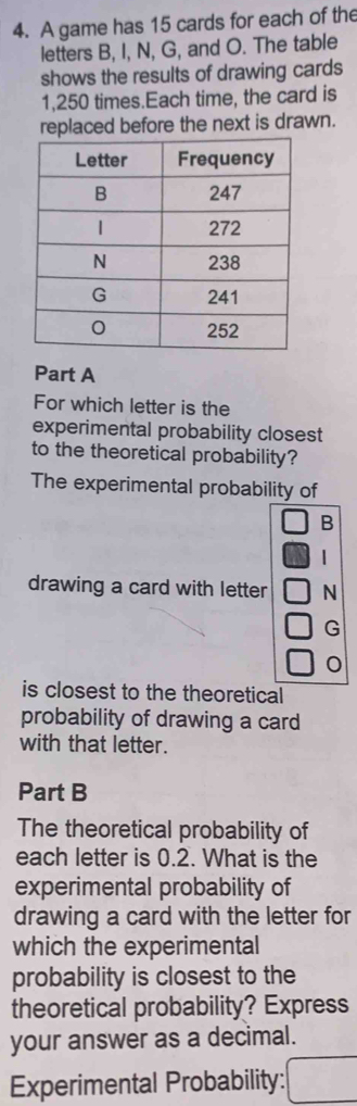 A game has 15 cards for each of the letters B, I, N, G, and O. The ...