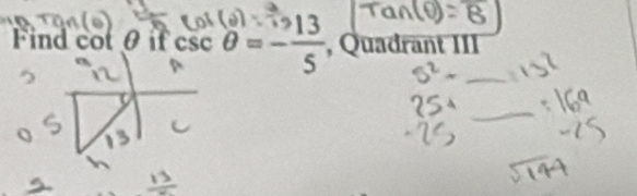 Find co θ if esc Ø − − 13 , Quadrant III 
_ 
_