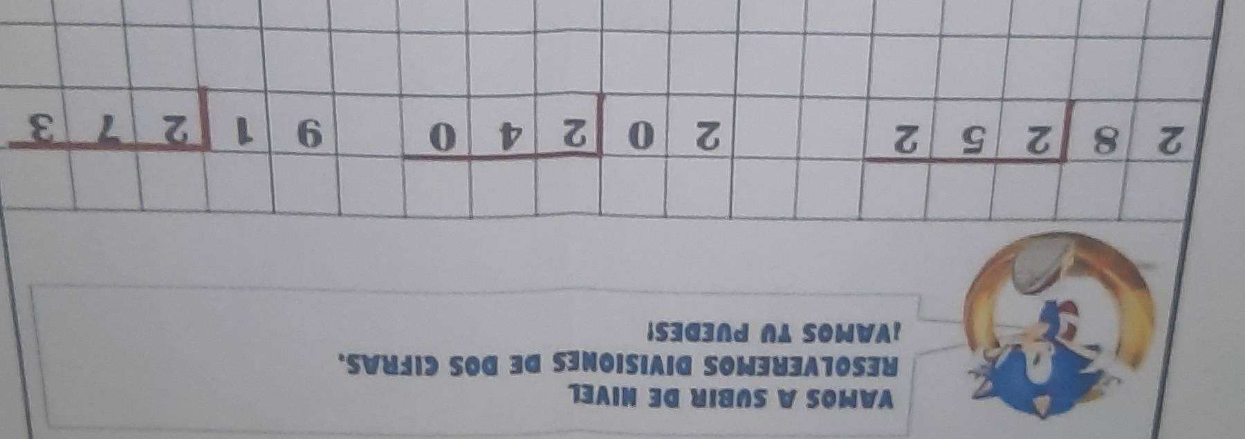 VAMOS A SUBIR DE NIVEL 
RESOLVEREMOS DIVISIONES DE DOS CIFRAS. 
¡VAMOS TU PUEDES!
28252
20encloselongdiv 24091273