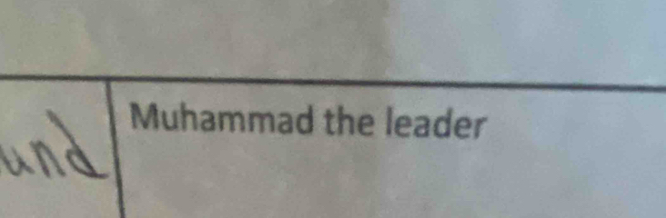 Muhammad the leader