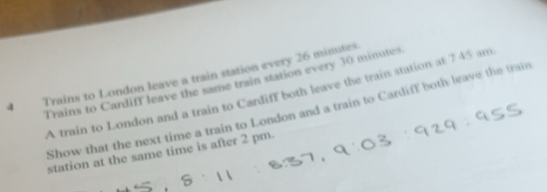 Gelöst:Trains to London leave a train station every 26 minutes. Trains ...