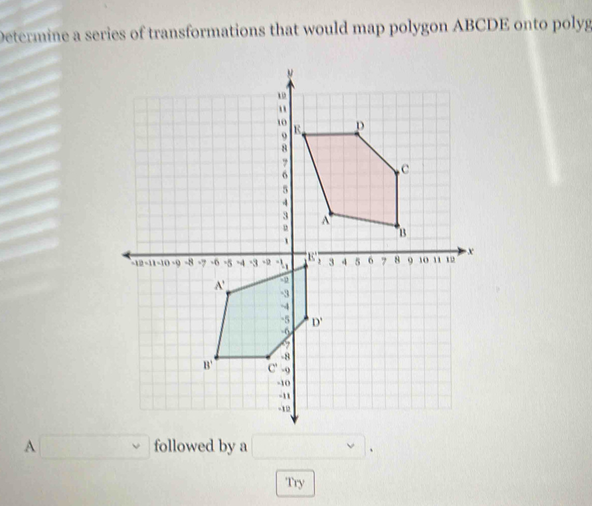 Solved: Determine a series of transformations that would map polygon ...