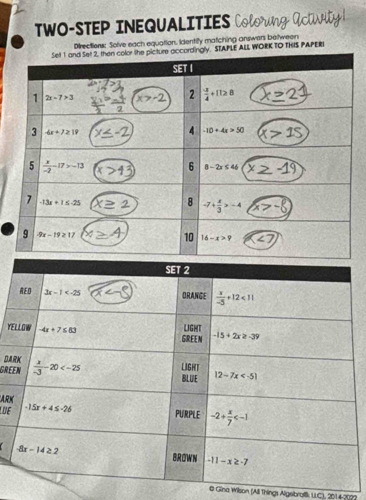 TWO-STEP INEQUALITIES Colorung Acuwaty 
Directions: Solve each equation. Identify matching answers between
ALL WORK TO THIS PAPERI
YE
DA
GRE
ARK
LUE
C 
@ Gina Wilson (Ali Things Algebral: LLC), 2014-2022