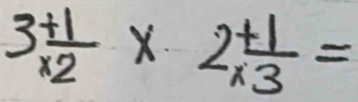 3 (+1)/* 2 * 2 (+1)/* 3 =