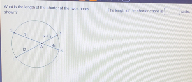 Solved: What is the length of the shorter of the two chords shown? The ...