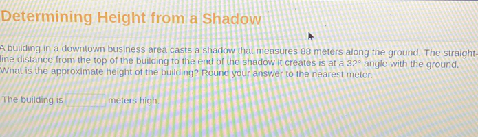 Solved: Determining Height from a Shadow A building in a downtown ...