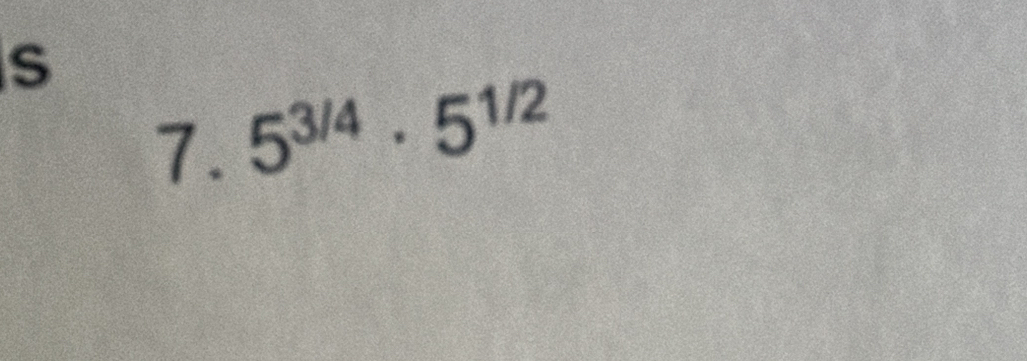 5^(3/4)· 5^(1/2)