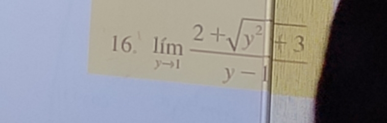 limlimits _yto 1 (2+sqrt(y^2))/y-1 