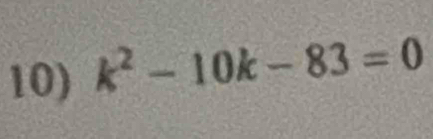 k^2-10k-83=0