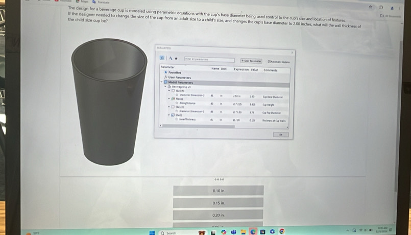 Solved: The design for a beverage cup is modeled using parametric ...