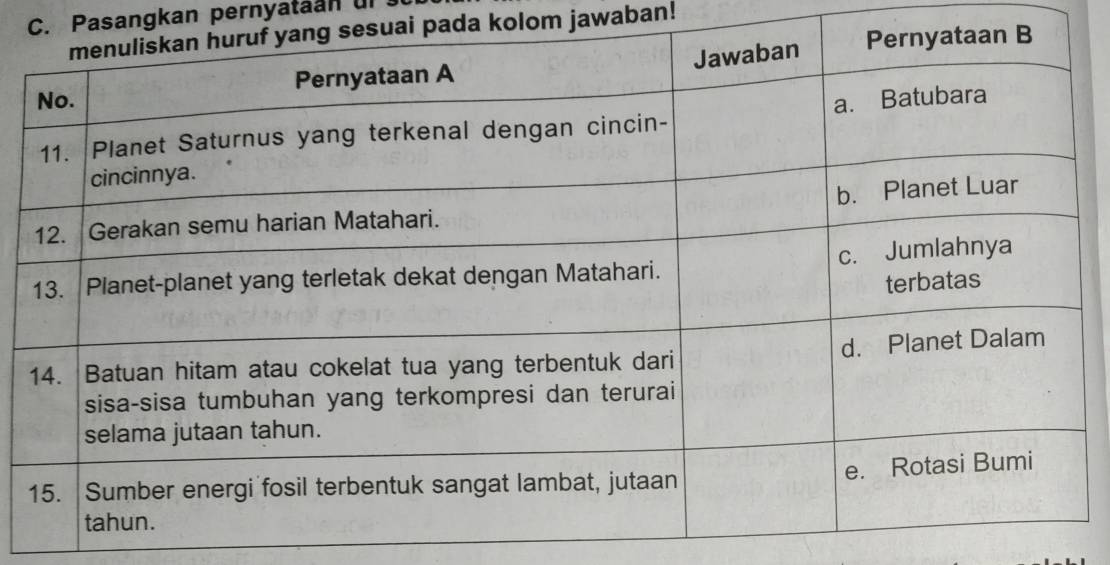 Pasangkan pernyataan ur 
uai pada kolom jawaban!