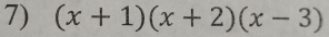 (x+1)(x+2)(x-3)