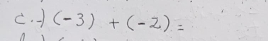 1 (-3)+(-2)=