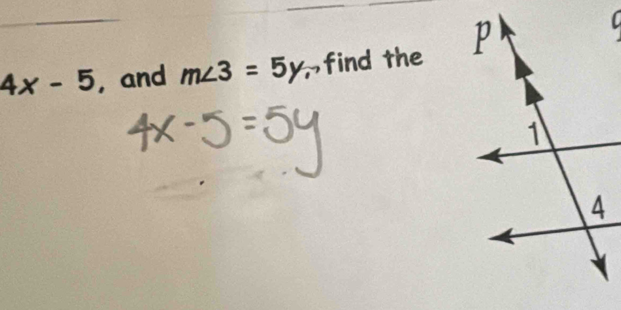 4x-5 , and m∠ 3=5y find the