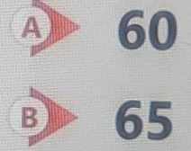 A 60
B 65