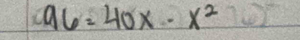 96=40x· x^2