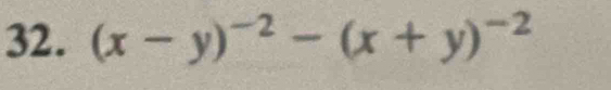 (x-y)^-2-(x+y)^-2