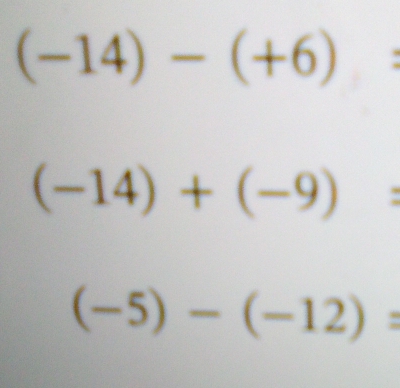 (-14)-(+6) :
(-14)+(-9)=
(-5)-(-12)=