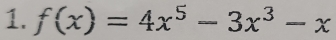 f(x)=4x^5-3x^3-x