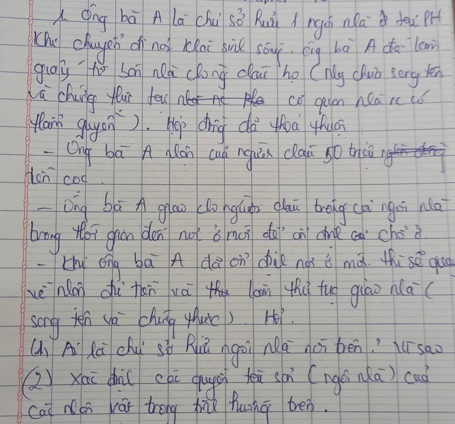 óng bā A la chu so^3 Ruil A ngoi na yea Pr 
Che chugendínài Kai gi sóug ēng bà A dǎā lon 
guaú to bān neà cóng dai ho (ng chuǒ sēng len 
a chiig fui yen ne 
co qun hearc có 
flair gayon). Hep chig dà thoa yhua 
-Qng bā A on cuá nguin clàu so tràn 
dcn coo 
Ong bā A glāo cogúà clau trong càngài No 
brong tei ghān dàn noì ǒ mu do on dhe ca chéi 
[hì óng bā A dà on chik noà i mà. thise qug 
vè non chì tán xā lain thú tuo giāo nà( 
song ten ya chuág thuic) H. 
(Ai Rū chu sò Quú ngài nā goi bén ísao 
()xoi chi( cai qugsh ti sn (ngói n(a) cuà 
cat nói rāi trong jik funnā tven.