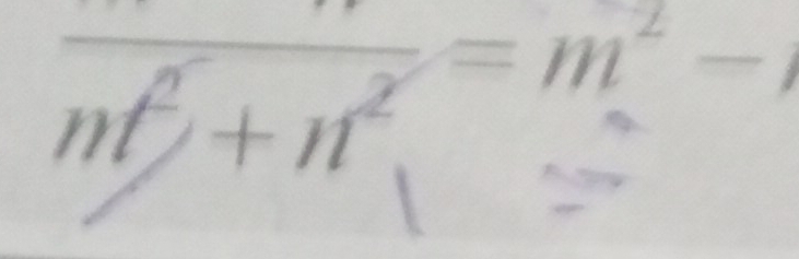 frac m^2+n^2=m^2-