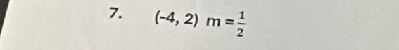 (-4,2)m= 1/2 