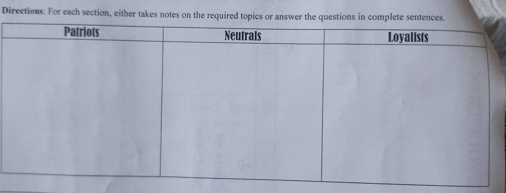 Directions: For each section, either takes notes on the required topics or answer the questions in complete sentences.